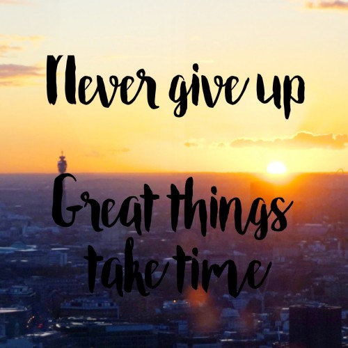 Never give up Never give up